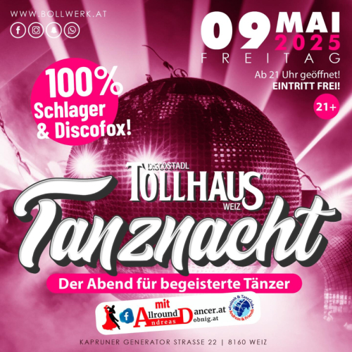 Tollhaus Weiz 9.5.2025 Die Tanznacht mit AllroundDancer Andres Dobnig - Taxitänzer Buchen 06644512100